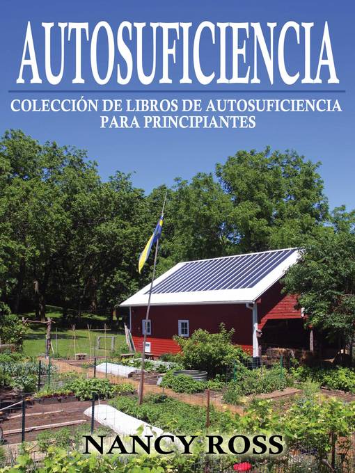 Title details for Autosuficiencia by Nancy Ross - Available
